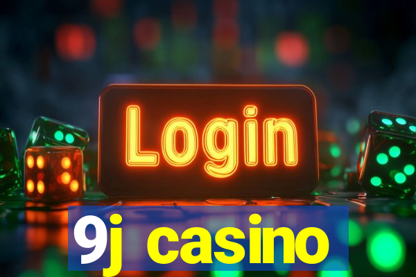 9j casino